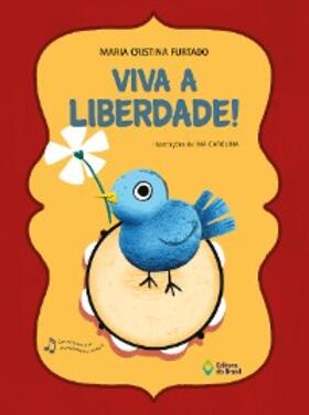 Furtado |  Viva a liberdade! | eBook | Sack Fachmedien