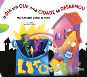 Cunha de Paiva |  O dia em que uma cidade se desarmou | eBook | Sack Fachmedien