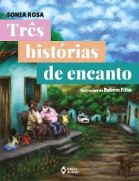 Rosa |  Três histórias de encanto | eBook | Sack Fachmedien