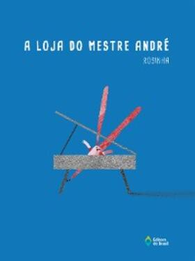 Rosinha |  A loja do mestre André | eBook | Sack Fachmedien