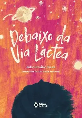 Braz |  Debaixo da Via Láctea | eBook | Sack Fachmedien