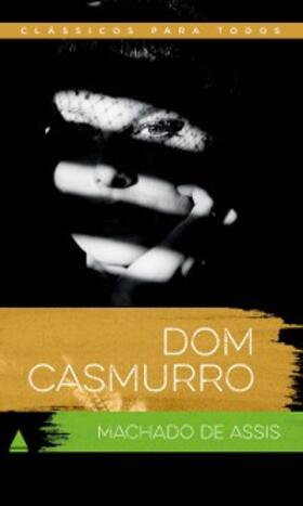 Assis |  Dom Casmurro | eBook | Sack Fachmedien
