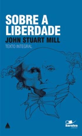 Mill Stuart |  Sobre A Liberdade | eBook | Sack Fachmedien