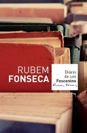 Fonseca |  Diário de um fescenino | eBook | Sack Fachmedien