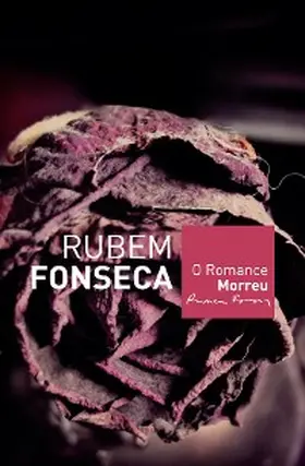 Fonseca |  O romance morreu | eBook | Sack Fachmedien