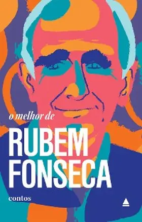 Fonseca |  O melhor de Rubem Fonseca | eBook | Sack Fachmedien