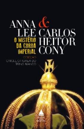 Cony / Lee / Souza |  O mistério da coroa imperial | eBook | Sack Fachmedien