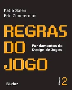 Salen / Zimmerman |  Regras do jogo, v. 2 | eBook | Sack Fachmedien