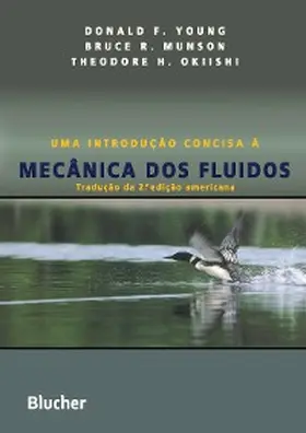 Young / Munson / Okiishi |  Uma introdução concisa à mecânica dos fluidos | eBook | Sack Fachmedien