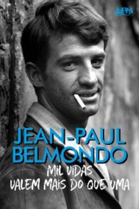 Belmondo |  Mil vidas valem mais do que uma | eBook | Sack Fachmedien