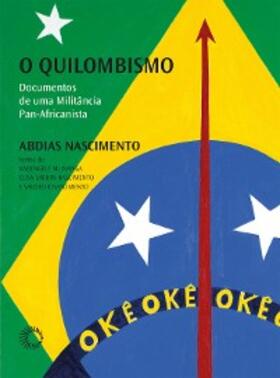 Nascimento |  O quilombismo | eBook | Sack Fachmedien