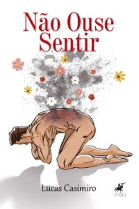 Casimiro |  Não ouse sentir | eBook | Sack Fachmedien