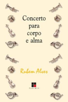 Alves |  Concerto para corpo e alma | eBook | Sack Fachmedien
