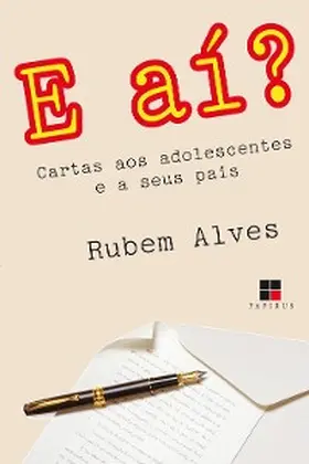 Alves |  E aí? Cartas aos adolescentes e a seus pais | eBook | Sack Fachmedien