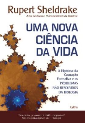 Sheldrake |  Uma Nova Ciência da Vida | eBook | Sack Fachmedien