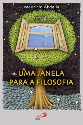 Abdalla |  Uma janela para a filosofia | eBook | Sack Fachmedien