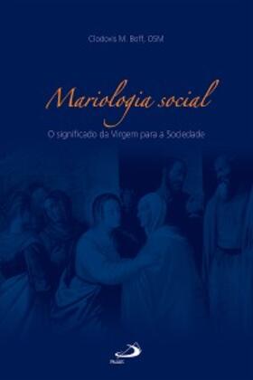 Boff |  Mariologia social | eBook | Sack Fachmedien