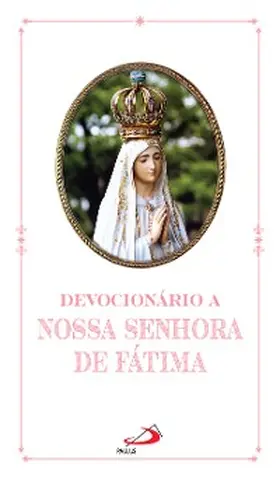 Souza |  Devocionário a Nossa Senhora de Fátima | eBook | Sack Fachmedien