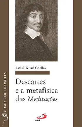 Coelho |  Descartes e a Metafísica das Meditações | eBook | Sack Fachmedien