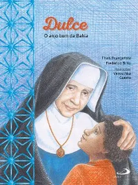 Evangelista / Brito |  Dulce - O Anjo Bom da Bahia | eBook | Sack Fachmedien