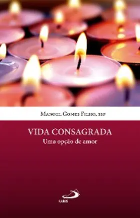 Filho |  Vida Consagrada - Uma opção de Amor | eBook | Sack Fachmedien