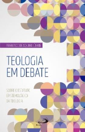 Júnior |  Teologia em Debate | eBook | Sack Fachmedien