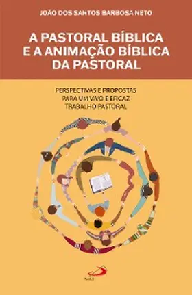 Neto |  A Pastoral Bíblica e a Animação Bíblica da Pastoral | eBook | Sack Fachmedien