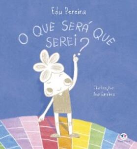 Pereira |  O que será que serei? | eBook | Sack Fachmedien