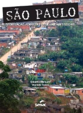 Marques / Torres |  São Paulo: segregação, pobreza e desigualdades sociais | eBook | Sack Fachmedien