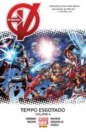 Hickman |  Os Vingadores: Tempo Esgotado vol. 04 | eBook | Sack Fachmedien