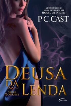 Cast |  Deusa da Lenda | eBook | Sack Fachmedien