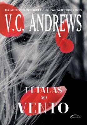 Andrews |  Pétalas ao vento | eBook | Sack Fachmedien