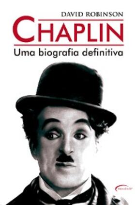 Robinson |  Chaplin - Uma biografia definitiva | eBook | Sack Fachmedien