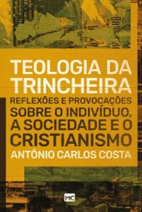 Costa |  Teologia da trincheira | eBook | Sack Fachmedien
