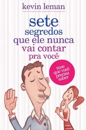 Leman |  Sete segredos que ele nunca vai contar pra você | eBook | Sack Fachmedien