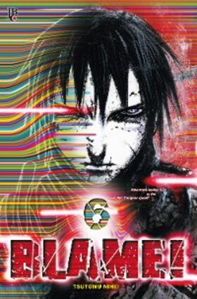 Nihei |  Blame! vol. 06 | eBook | Sack Fachmedien
