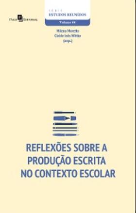 Moretto |  Reflexões Sobre a Produção Escrita no Contexto Escolar | eBook | Sack Fachmedien