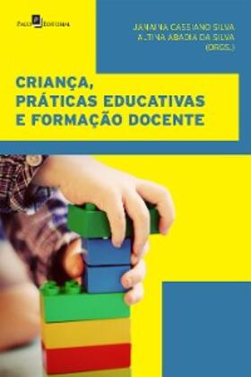 Janaina / Altina |  Criança, práticas educativas e formação docente | eBook | Sack Fachmedien