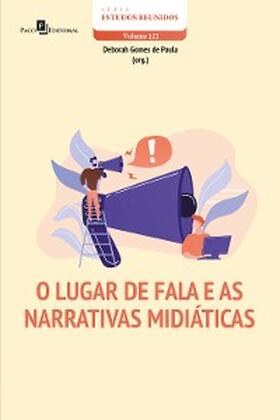 Paula |  O lugar de fala e as narrativas midiáticas | eBook | Sack Fachmedien