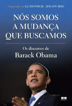 Obama / Dionne Jr. / Reid |  Nós somos a mudança que buscamos | eBook | Sack Fachmedien