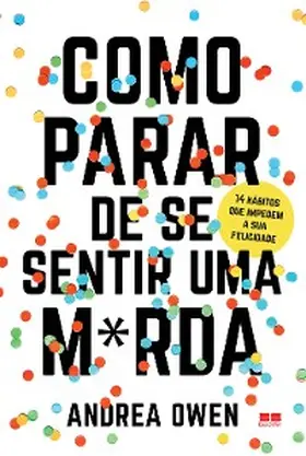 Owen |  Como parar de se sentir uma m*rda | eBook | Sack Fachmedien