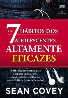 Covey |  Os 7 hábitos dos adolescentes altamente eficazes | eBook | Sack Fachmedien