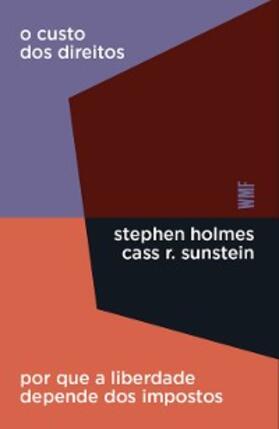 Sunstein / Holmes |  O custo dos direitos | eBook | Sack Fachmedien