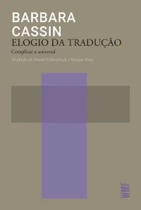 Cassin |  Elogio da tradução | eBook | Sack Fachmedien