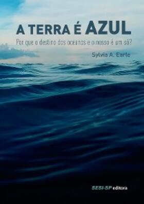 Earle |  A Terra é azul | eBook | Sack Fachmedien