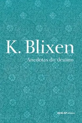 Blixen |  Anedotas do destino | eBook | Sack Fachmedien