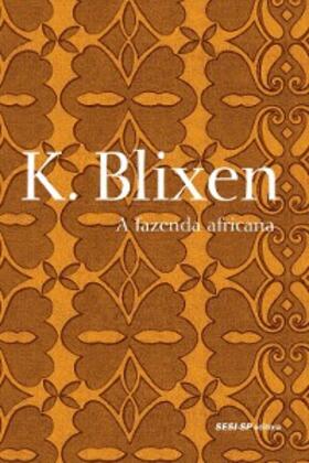 Blixen |  A fazenda africana | eBook | Sack Fachmedien