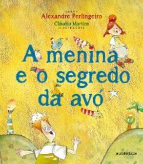 Perlingeiro |  A menina e o segredo da avó | eBook | Sack Fachmedien
