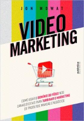 Mowat |  Video Marketing | eBook | Sack Fachmedien