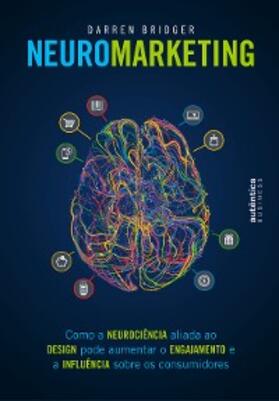 Bridger |  Neuromarketing | eBook | Sack Fachmedien